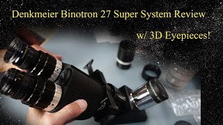 Denkmeier Binotron 27 Binoviewer Review  With 3D Eyepieces [upl. by Eadmund]