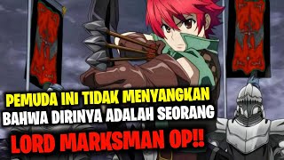 DIREMEHKAN KARENA CUMA BISA MM PADAHAL SEORANG LORD MARKSMAN OVERPOWER  Madan No Ou To Vanadis [upl. by Bathelda]