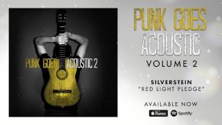 Silverstein  Red Light Pledge Punk Goes Acoustic Vol 2 [upl. by Ekusoyr]