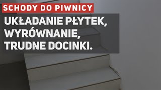 Schody do piwnicy  układanie płytek równać czy nie Trudne docinki [upl. by Eeznyl]