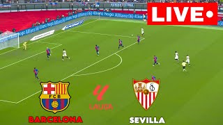 🔴Live  Barcelona vs Sevilla I LaLiga 2425  Season Full Match [upl. by Kristina]