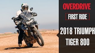 2018 Triumph Tiger 800 first ride review  OVERDRIVE [upl. by Eednus]