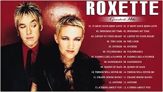 Roxette Greatest Hits Full Album  Best Songs Of Roxette [upl. by Ahsiema]