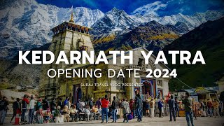 Kedarnath Yatra Opening Date 2024  Char Dham Yatra 2024  Kedarnath Yatra 2024 Date [upl. by Emlen]