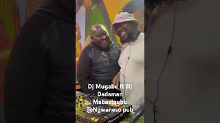 Dj Mugabe ft Dj Dadaman Mabaxigubu Ngwaneso pub [upl. by Alyakam]