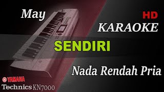 MAY  SENDIRI  NADA RENDAH PRIA   KARAOKE [upl. by Aden373]