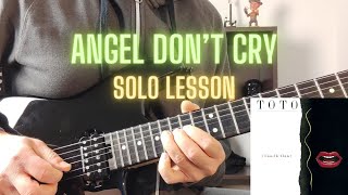 Toto  How To Play Angel Dont Cry  Steve Lukather Guitar SOLO Lesson [upl. by Llewej528]