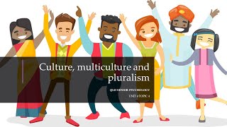 Culture Multiculturalism and Pluralism [upl. by Maitilde]