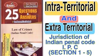 Intra  Territorial amp Extra Territorial Jurisdiction of Indian Penal CodeI P Csection 1to5 Q 3 [upl. by Marla]