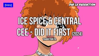 Ice Spice amp Central Cee  Did It First Traduction française 🇫🇷 • LA RUDDACTION [upl. by Anura]