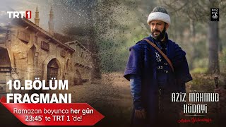 Aziz Mahmud Hüdayi Aşkın Yolculuğu 10 Bölüm Fragmanı [upl. by Ashelman]