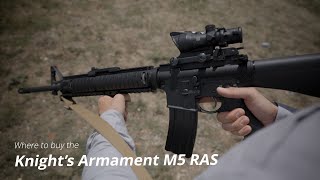 Where to Buy the KNIGHTS ARMAMENT M5 RAS  M16A4 amp M4A1 [upl. by Dreda]