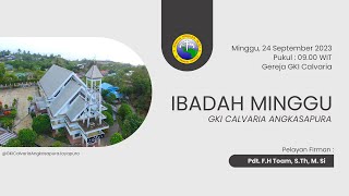 Ibadah Minggu GKI Calvaria Angkasapura 24 September 2023 [upl. by Nylikcaj]