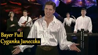 Bayer Full  Cyganka Janeczka 1995 [upl. by Heimlich]