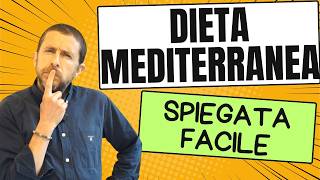 La dieta mediterranea spiegazione facile ed esempi pratici della dieta che NON esiste [upl. by Fortna]