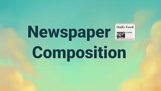 Importance of Reading Newspaper  Composition 29 Full Video  Bangla and English [upl. by Xuaeb]