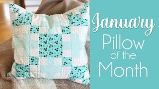 2024 January Pillow of the Month Series Beginner Friendly Quilt amp Cross Stitch [upl. by Graehl]