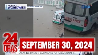 24 Oras Express September 30 2024 HD [upl. by Yahiya]