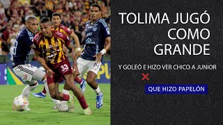 TOLIMA JUGÓ COMO GRANDE Y GOLEÓ E HIZO VER CHICO A JUNIOR QUE HIZO PAPELÓN [upl. by Namijneb]