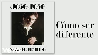 José José  Cómo Ser Diferente Cover Audio [upl. by Nakada102]