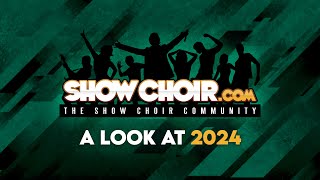 Showchoircom Presents A Look At 2024  LIVE [upl. by Evania]