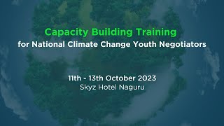 Capacity Building Training for National Climate Change Youth Negotiators [upl. by Javier113]