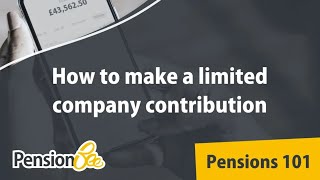 Limited company pension contributions  Pensions 101 [upl. by Kreda]