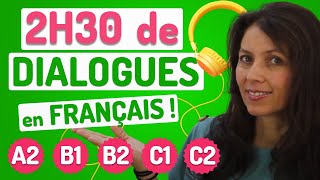 DIALOGUES EN FRANÇAIS Niveaux A2 B1 B2 C1 et C2 🎧❤️ [upl. by Senilec]