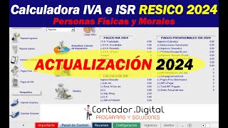 Calculadora ISR e IVA para pagos provisionales RESICO 2024 Novedades [upl. by Llehsal]