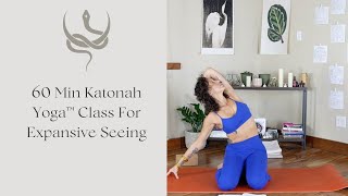 40 Min Katonah Yoga™ Class for Expansive Seeing [upl. by Atelokin]