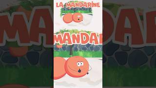 La mandarine 🍊 Apprendre les fruits et les baies pour bébé Dessin animé en français [upl. by Gates]