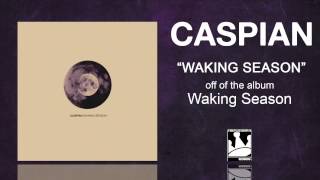 Caspian quotWaking Seasonquot [upl. by Benenson]