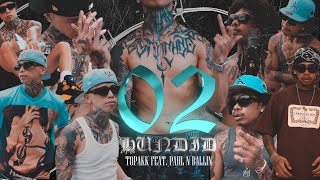 02Hundid  Topakk Ft Paul N Ballin OMV [upl. by Yehs]