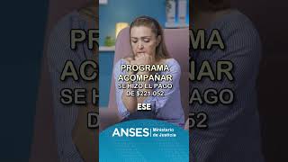 Anses hizo el pago de 221052 del Programa Acompañar anses [upl. by Sine]