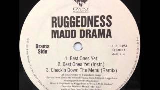 Ruggedness Madd Drama  Checkin Down The Menu Remix [upl. by Donnenfeld]