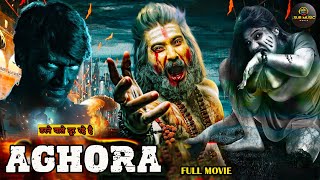 AGHORA  New Released South Indian Hindi Dubbed Movie 2024  New 2024 Hindi Dubbed Action Movie [upl. by Zimmer]