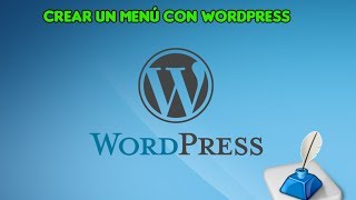 Crear un menú con WordPress [upl. by Chas]