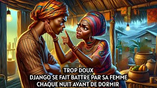 BATTU PAR SA FEMME IL A ÉTÉ OBLIGÉ DE SE SOUMETTRE  Contes Africains  Conte Africain [upl. by Sarilda]