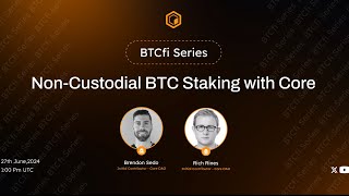 BTCfi Series  NonCustodial BTC Staking with Core [upl. by Domash284]