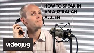 How To Speak With An Australian Accent [upl. by Neeloj227]