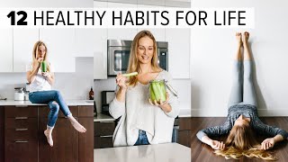 12 HEALTHY HABITS amp TIPS  change your life  feel better long term [upl. by Eehc]