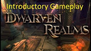 Dwarven Realms First Gameplay [upl. by Er]