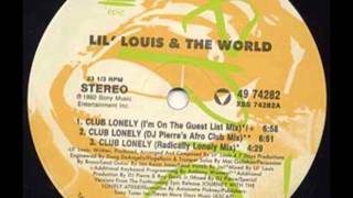 Lil Louis amp The World Club Lonely Lonely People  1992 [upl. by Avron]