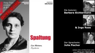 Spaltung Die Physikerin Lise Meitner [upl. by Nivrae]