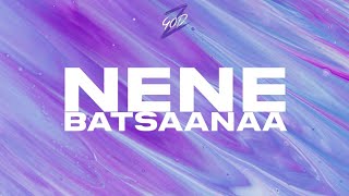 NENE  Batsaanaa  lyrics [upl. by Ardella591]