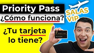 PRIORITY PASS ¿Cómo funciona ¿Que tarjeta te da Priority Pass ¿Cuanto cuesta una SALA VIP ✈️ [upl. by Lurline]