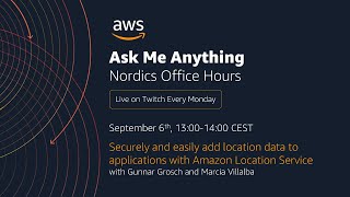 🔴 Add location data to applications with Amazon Location Service  AWS Nordics Office Hours [upl. by Skipper]