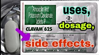 Clavam 625 uses in Telugu  Amoxacallin and Potassium clavulanete Tablets full review in allopathic [upl. by Nataniel]