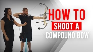 How to shoot a compound bow  Archery 360 [upl. by Daahsar646]