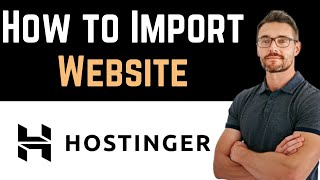 ✅ How To Import Website in Hostinger Full Guide [upl. by Lower]